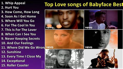 babyface songs youtube|best songs by babyface.